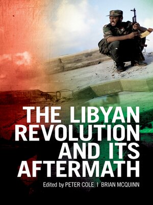 cover image of The Libyan Revolution and its Aftermath